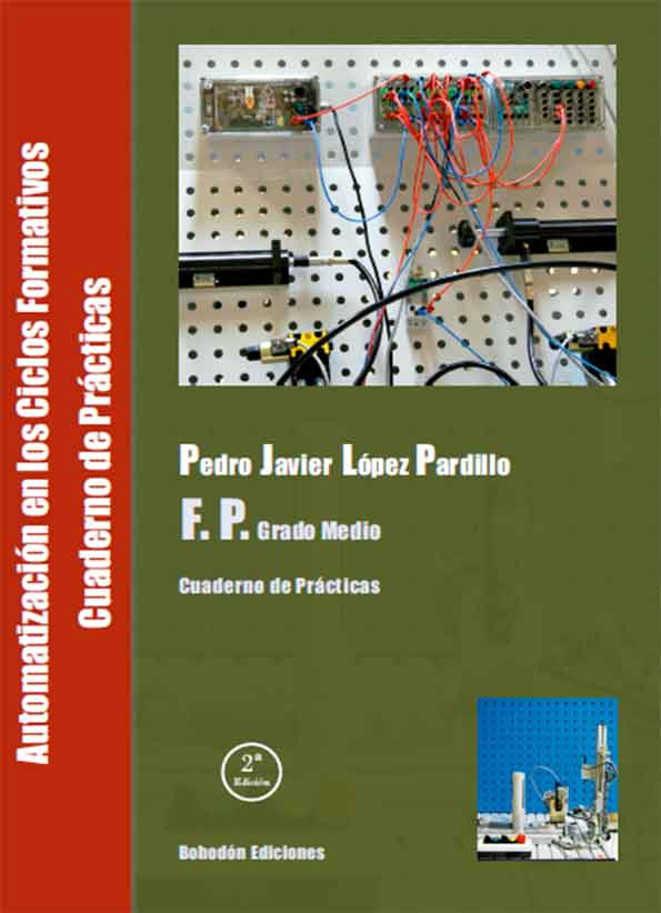 Automatización en los Ciclos Formativos G.M. Cuaderno de prácticas. 2 Ed.