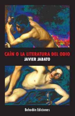 Caín o la literatura del odio