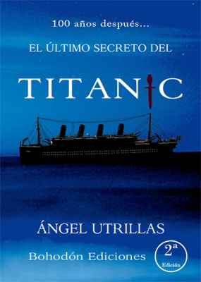 El último secreto del Titánic 2ª Edición