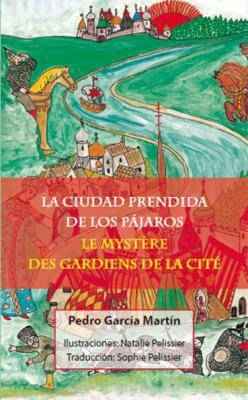 La ciudad prendida de los pájaros -  Le mystère des gardiens de la cité