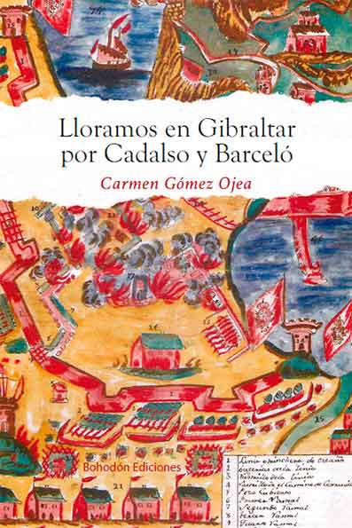 Lloramos en Gibraltar por Cadalso y Barceló