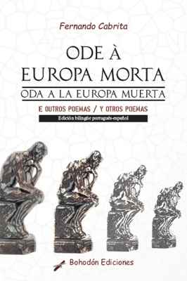 Ode á Europa morta e outros poemas - Oda a la Europa muerta y otros poemas