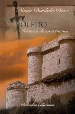 Toledo. Historia de un romance